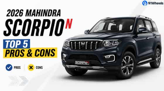 2026 Mahindra Scorpio N – Top 5 Pros And Cons